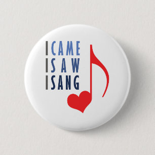 Ich kam ich sah, dass ich sang button