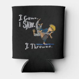 Ich kam, ich sah, ich drehte. lustiger Judo Dosenkühler