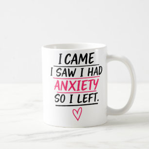 Ich kam, ich sah, ich hatte Angstzustände, also gi Kaffeetasse
