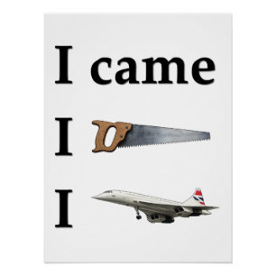 Ich kam, ich sah, ich… poster