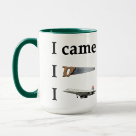Ich kam, ich sah, ich… tasse