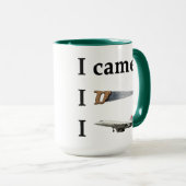 Ich kam, ich sah, ich… tasse (VorderseiteRechts)