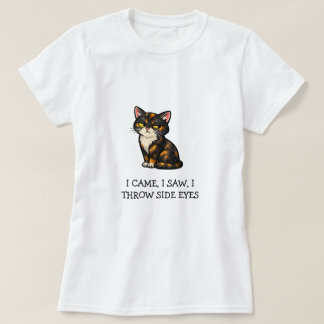 Ich kam, ich sah, ich warf Seitenblicke lustige Sc T-Shirt