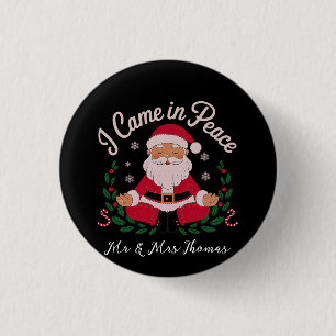 Ich kam in Peace Santa Cosmic Winter Vibes Button