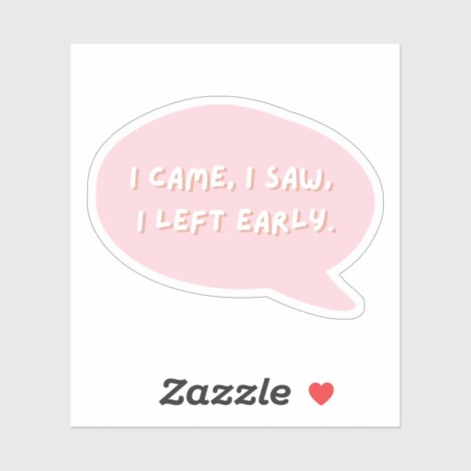 Ich kam, sah ich früh Links Aufkleber (Blatt)