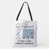 Ich kam, sah ich, wie ich es zum Aufstieg machte T Tasche (Vorderseite)