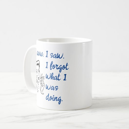 Ich kam sah vergessen vergessen, lustig kaffeetasse (Vorderseite Links)