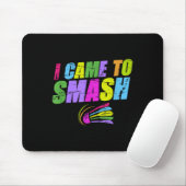 Ich kam, um Badmintonspieler zu zerschmettern Shut Mousepad (Mit Mouse)