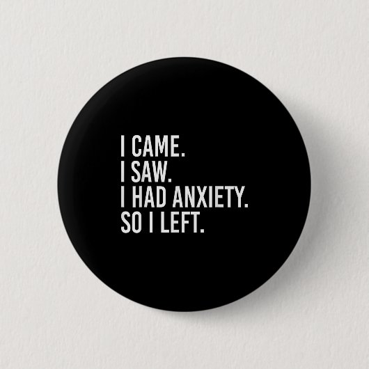 Ich kam und sah, dass ich Angst hatte, also Verlie Button (Vorderseite)
