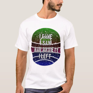 Ich kam und sah, dass ich Angst hatte, die ich Lin T-Shirt