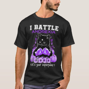 Ich kämpfe gegen Anorexie-Sensibilisierungskat T-Shirt