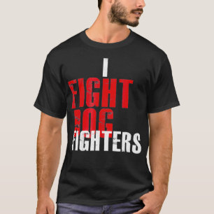 Ich kämpfe Hunde kämpfen Anti-Fighting Pro Rettu T-Shirt