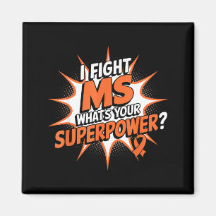 Ich kämpfe Ms Superpower gegen Multiple Sklerose A Magnet