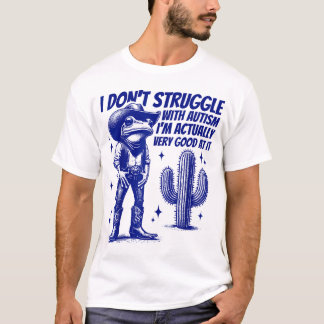 Ich kämpfe nicht mit Autismus Autismus Frosch Cowb T-Shirt