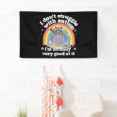 Ich kämpfe nicht mit Autismus Autistisch Funny Rac Banner (Insitu)