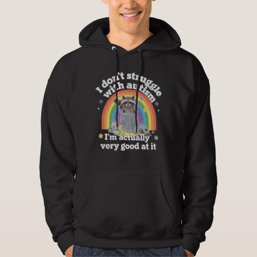 Ich kämpfe nicht mit Autismus Autistisch Funny Rac Hoodie (Vorderseite)