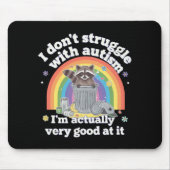 Ich kämpfe nicht mit Autismus Autistisch Funny Rac Mousepad (Vorne)