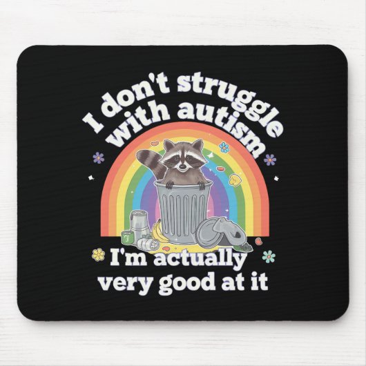 Ich kämpfe nicht mit Autismus Autistisch Funny Rac Mousepad (Vorne)