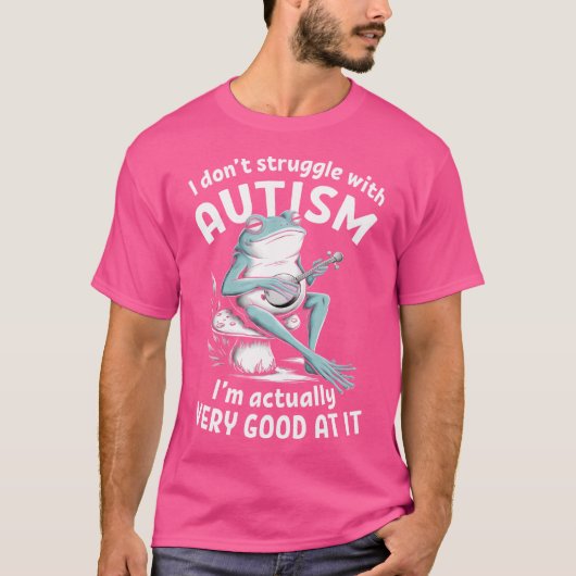 Ich kämpfe nicht mit Autismus Funny Frog Autistisc T-Shirt (Vorderseite)