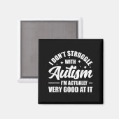 Ich kämpfe nicht mit Autismus, ich bin eigentlich Magnet (Vorderseite/Rückseite)