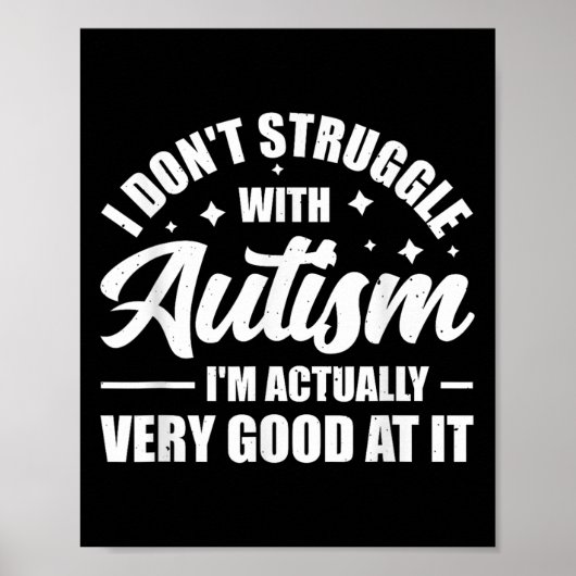 Ich kämpfe nicht mit Autismus, ich bin eigentlich Poster (Vorne)