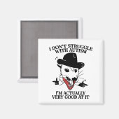 Ich kämpfe nicht mit Autismus, ich bin wirklich se Magnet (Vorderseite/Rückseite)