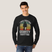 Ich kämpfte gegen Gravity Won Injury Broken L T-Shirt (Vorne ganz)