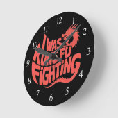 Ich kämpfte Kung Fu Runde Wanduhr (Winkel)