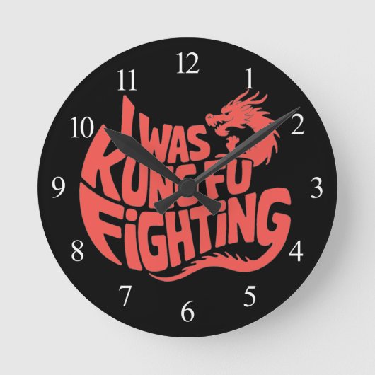 Ich kämpfte Kung Fu Runde Wanduhr (Vorderseite)