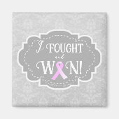 Ich kämpfte und gewann | Brustkrebserkrankung Magnet (Vorne)