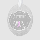 Ich kämpfte und gewann | Brustkrebserkrankung Ornament (Vorderseite)