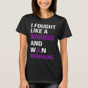ICH KÄMPFTE WIE EIN KRIEGER & WON MIGRAINE T-Shirt