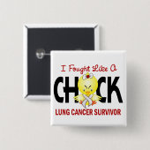 Ich kämpfte wie ein Küken-Lungenkrebs-Überlebender Button (Vorne & Hinten)
