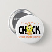 Ich kämpfte wie ein Küken-uteriner Button (Vorne & Hinten)