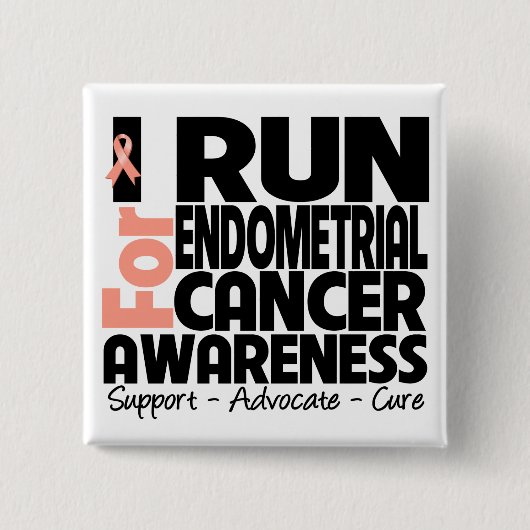 Ich kandidiere für das Bewusstsein für Endometrium Button (Vorderseite)