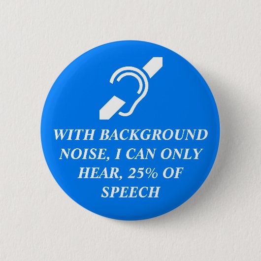 ICH KANN 25% VON REDE NUR HÖREN BUTTON (Vorderseite)