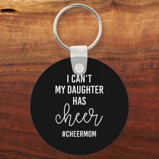 Ich kann' meine Tochter hat keinen Niedlichen Schlüsselanhänger (Vorderseite)