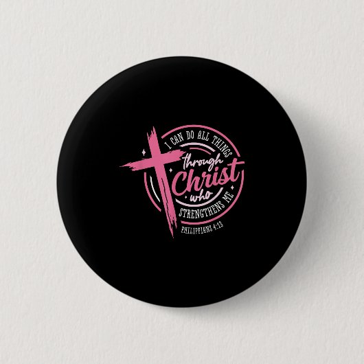 Ich kann alle Dinge durch Christus Brustkrebs A Button (Vorderseite)