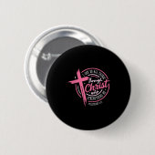Ich kann alle Dinge durch Christus Brustkrebs A Button (Vorne & Hinten)