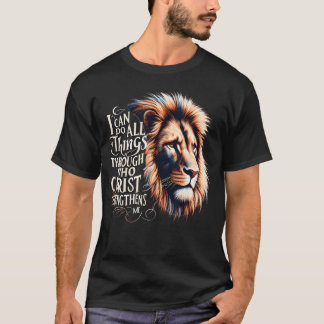 Ich kann alle Dinge durch Christus Jesus ist König T-Shirt
