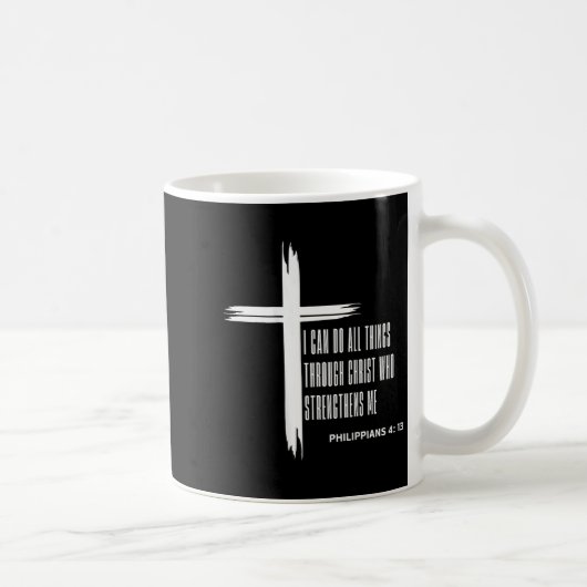 Ich kann alle Dinge durch Christus tun, der mich s Kaffeetasse (Rechts)