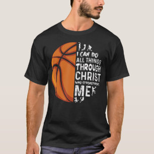 Ich kann alle Dinge durch Christus tun, der mich s T-Shirt