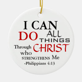 ICH KANN ALLE PHILIPPIER 4:13 MACHEN KERAMIK ORNAMENT