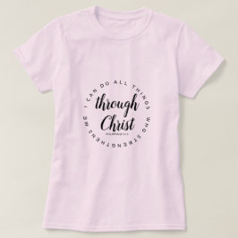 Ich kann alles durch Christi Bibelverse tun T-Shirt