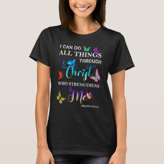 Ich kann alles durch Christus Butterfly Reli tun T-Shirt