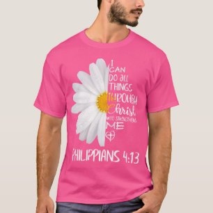 Ich kann alles durch Christus Daisy T-Shirt für c 