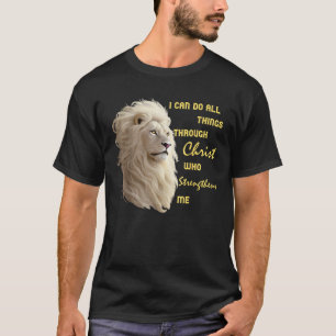 Ich kann alles durch Christus machen Schönes Chris T-Shirt
