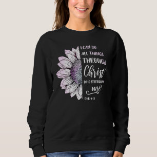Ich kann alles durch Christus Phil 413 Bibel tun Sweatshirt