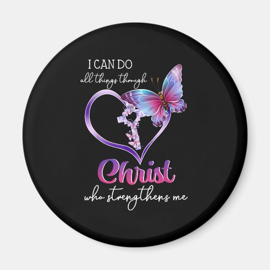 Ich kann alles durch Christus Schmetterlingskunst  Magnet (Vorne)