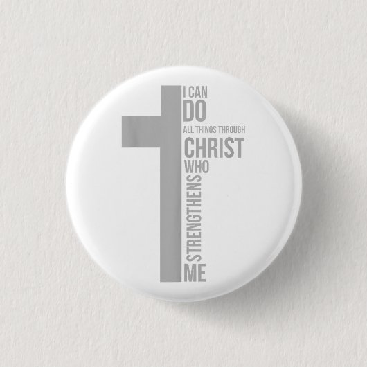 Ich kann alles durch Christus tun, der stärkt Button (Vorderseite)